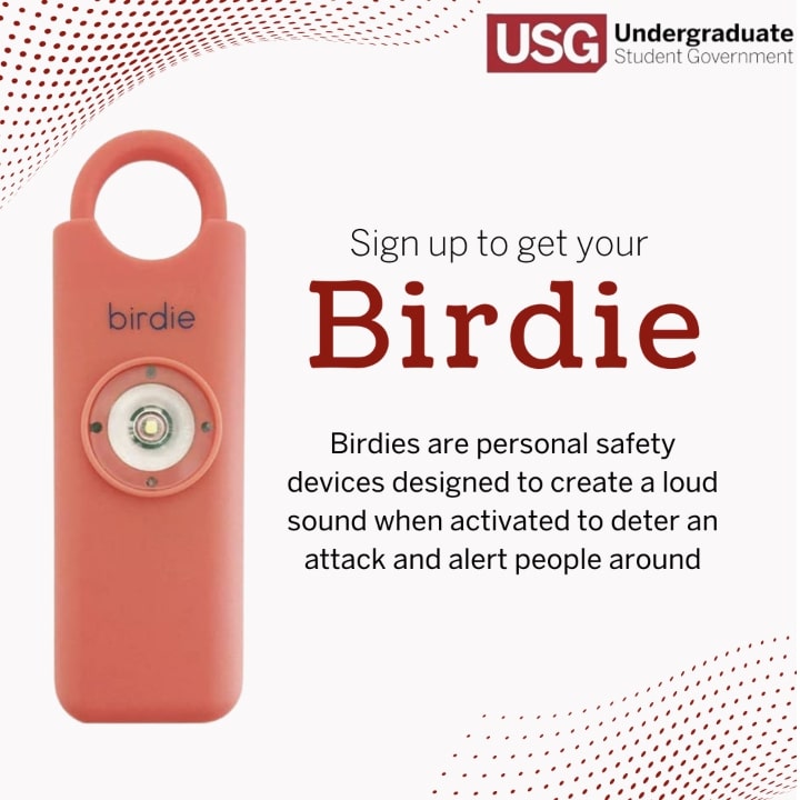 Sign up to get your Birdie: Birdies are personal safety devices designed to create a loud sound when activated to deter an attack and alert people around.
